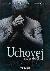 Uchovej mou duši - Michal Březina - Fantasy a sci-fi Uchovej mou duši