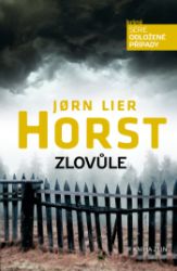 Zlovůle - Jorn Lier Horst - Romány Zlovůle