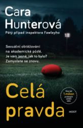 Celá pravda - Cara Hunter - Krimi a detektivky Celá pravda