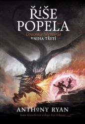 Říše popela - Anthony Ryan - Fantasy Říše popela