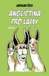 Angličtina pro lamy - Naučná a odborná Angličtina pro lamy