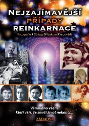 Nejzajímavější případy reinkarnace Nejzajímavější případy reinkarnace