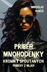 Příběh mnohodenky - Sci-fi Příběh mnohodenky
