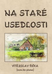 Na staré usedlosti Na staré usedlosti
