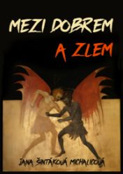 Mezi dobrem a zlem Mezi dobrem a zlem