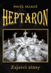 Heptaron - Zajatci zimy Heptaron - Zajatci zimy