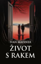 Život s rakem Život s rakem