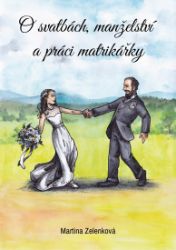 O svatbách, manželství a práci matrikářky O svatbách, manželství a práci matrikářky