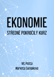Ekonomie: Středně pokročilý kurz - E-učebnice ekonomiky a ekonomie Ekonomie: Středně pokročilý kurz