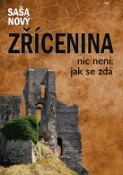 Zřícenina - nic není, jak se zdá Zřícenina - nic není, jak se zdá