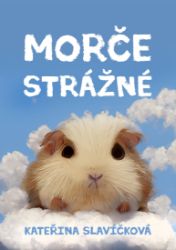 Morče strážné - Pro děti a mládež Morče strážné