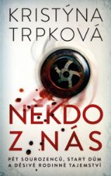 Někdo z nás - Kristýna Trpková - Thrillery Někdo z nás