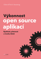 Výkonnost open source aplikací Výkonnost open source aplikací