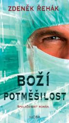 Boží potměšilost - Romány Boží potměšilost