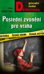 Poslední zvonění pro vraha Poslední zvonění pro vraha
