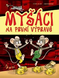 Myšáci na první výpravě Myšáci na první výpravě
