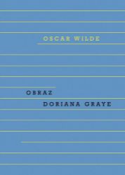Obraz Doriana Graye Obraz Doriana Graye