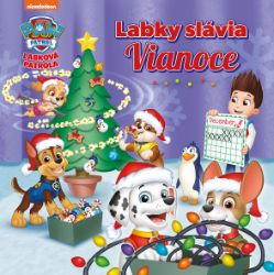 Labková patrola - Labky slávia Vianoce - kolektiv autorů - Pro děti a mládež Labková patrola - Labky slávia Vianoce