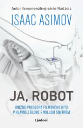 Ja, Robot - Isaac Asimov - Romány Ja, Robot