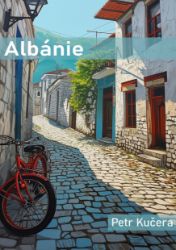 Albánie - Praktický průvodce