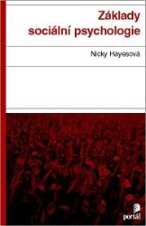 Základy sociální psychologie - Psychologie Základy sociální psychologie