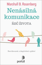Nenásilná komunikace - Řeč života - Psychologie Nenásilná komunikace - Řeč života