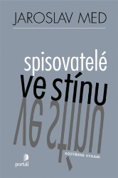 Spisovatelé ve stínu Spisovatelé ve stínu