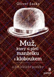 Muž, který si pletl manželku s kloboukem - Psychologie Muž, který si pletl manželku s kloboukem