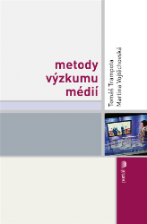 Metody výzkumu médií Metody výzkumu médií