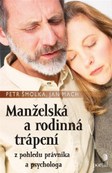Manželská a rodinná trápení - Psychologie Manželská a rodinná trápení