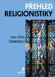 Přehled religionistiky - Filozofie a náboženství Přehled religionistiky