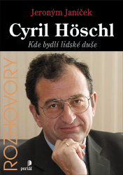 Höschl Cyril: Kde bydlí lidské duše Höschl Cyril: Kde bydlí lidské duše