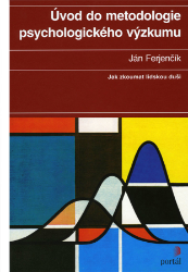 Úvod do metodologie psychologického výzkumu Úvod do metodologie psychologického výzkumu