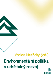 Environmentální politika a udržitelný rozvoj Environmentální politika a udržitelný rozvoj