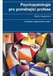 Psychopatologie pro pomáhající profese Psychopatologie pro pomáhající profese