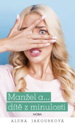 Manžel a… dítě z minulosti Manžel a… dítě z minulosti