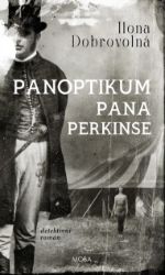 Panoptikum pana Perkinse - Ilona Dobrovolná - Krimi a detektivky Panoptikum pana Perkinse