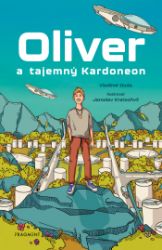 Oliver a tajemný Kardoneon Oliver a tajemný Kardoneon