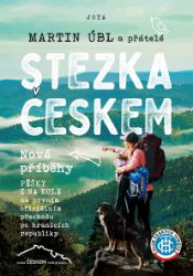 Stezka Českem: Nové příběhy Stezka Českem: Nové příběhy