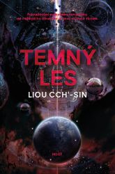Temný les - Liou Cch´-Sin - Sci-fi Temný les