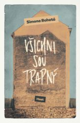 Všichni sou trapný - Simona Bohatá - Romány Všichni sou trapný