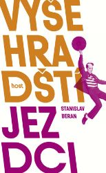 Vyšehradští jezdci - Stanislav Beran - Romány Vyšehradští jezdci