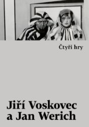 Čtyři hry - Jiří Voskovec,Jan Werich - Humor, satira a komedie Čtyři hry