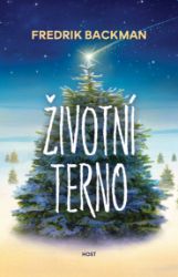 Životní terno - Fredrik Backman - Romány Životní terno
