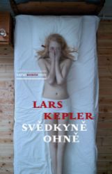 Svědkyně ohně - Lars Kepler - Krimi a detektivky Svědkyně ohně