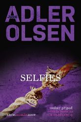 Selfies - Jussi Adler-Olsen - Krimi a detektivky Selfies