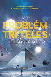 Problém tří těles - Liou Cch´-Sin - Sci-fi Problém tří těles