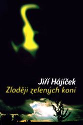 Zloději zelených koní Zloději zelených koní