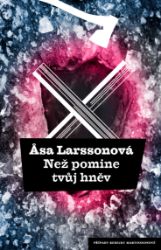 Než pomine tvůj hněv - Asa Larsson - Krimi a detektivky Než pomine tvůj hněv