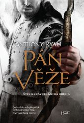 Pán věže - Anthony Ryan - Fantasy Pán věže